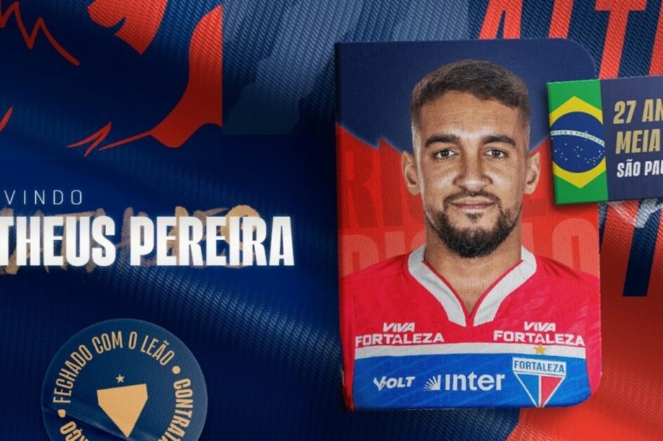 Fortaleza anuncia Matheus Pereira como novo reforço